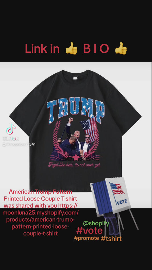 American Trump Pattern Printed Loose Couple T-shirt